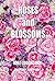 Adult Coloring Book: Roses and Blossoms: Paint and Color Flowers and Floral Designs (Adult Coloring Books)