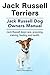 Jack Russell Terriers. Jack Russell Dogs care, grooming, training, feeding and health. Jack Russell Dog Owners Manual.
