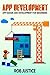 App Development: App Design and Development for Beginners