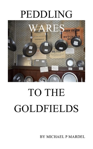 peddling wares to the goldfields