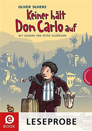 Leseprobe - Keiner hält Don Carlo auf (Kindle Edition)