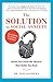 The Solution To Social Anxiety Expanded Business Edition: Break Free From The Shyness That Holds You Back