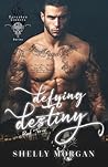 Defying Destiny (Forsaken Sinners MC, #2)