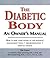 The Diabetic Body by Publications International