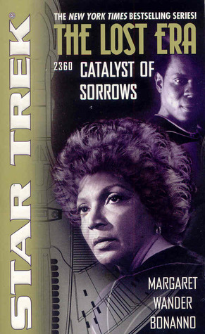 Catalyst of Sorrows (Star Trek: The Lost Era, 2360)