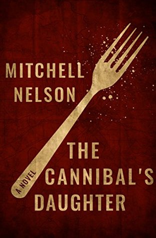 The Cannibal's Daughter (Kindle Edition)