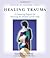 Healing Trauma by Peter A. Levine