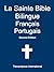 La Sainte Bible Bilingue Fr...