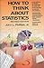 How to Think About Statistics (Series of Books in Psychology)