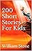 200 Short Stories For Kids