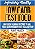 Impossibly Healthy Low-Carb Fast Food by Ankit Pandey