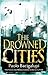 The Drowned Cities (Ship Breaker #2)