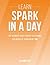 Spark: Learn Spark In A DAY! - The Ultimate Crash Course to Learning the Basics of Spark In No Time (Spark, Spark Course, Spark Development, Spark Books, Spark for Beginners)