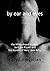 By Ear and Eyes by Karyo Magellan