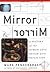 Mirror Mirror: A History Of The Human Love Affair With Reflection