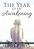The Year of My Awakening by Mattea Dean