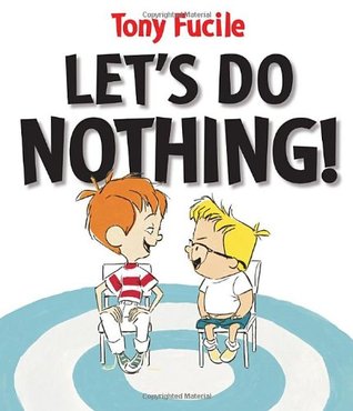 Let's Do Nothing! (Hardcover)