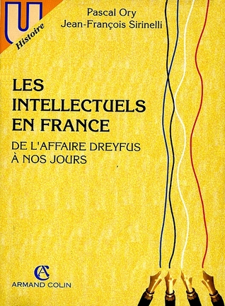 Les intellectuels en France : de l'Affaire Dreyfus à nos jours (Paperback)