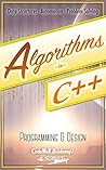 Algorithms: C++: Data Structures, Automation & Problem Solving, w/ Programming & Design (app design, app development, web development, web design, jquery, ... software engineering, r programming)