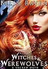 Witches & Werewolves: A Sacred Oath Witches & Werewolves: A Sacred Oath