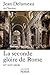 La seconde gloire de Rome (POUR HISTOIRE) (French Edition)