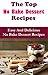No Bake Dessert Recipes: The Mouth Watering No Bake Dessert Cookbook
