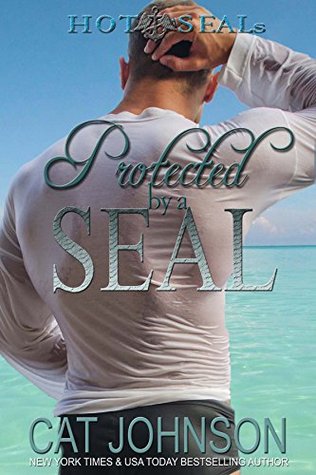 Protected by a SEAL (Hot SEALs, #5)