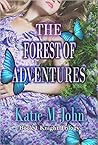 The Forest of Adventures (Knight Trilogy, #1)