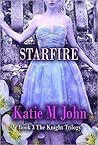 Star Fire (The Knight Trilogy, #3)