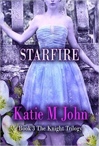Star Fire (The Knight Trilogy, #3)