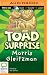 Toad Surprise (Toad Series, 4)