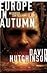Europe in Autumn by Dave Hutchinson