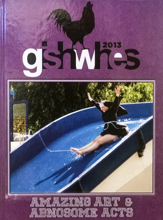 GISHWHES 2013: Amazing Art and Abnosome Acts