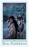 Blue Eyes in the Snow (The Alternate Universe Book 16)