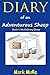 Diary of an Adventurous Sheep (Book 1): No Ordinary Sheep (An Unofficial Minecraft Book for Kids Ages 9 - 12 (Preteen)