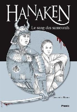 Le Sang des samouraïs (Hanaken, #3)