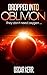 Dropped into Oblivion (Spac...