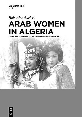Arab Women in Algeria (Kindle Edition)