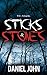 Sticks & Stones: A Creepy Supernatural Horror (The Curse of Abbey Ruins Book 1)
