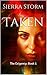 Taken (The Exigency, #1)