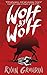 Wolf By Wolf (Wolf By Wolf,...