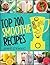 Top 200 Smoothie Recipes