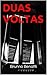 Duas Voltas (Portuguese Edition)