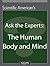 Ask the Experts: The Human Body and Mind