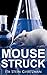 MouseStruck: An Animal Righ...