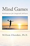 Mind Games: Meditation for Inspired Athletes