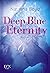 Deep Blue Eternity