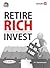 Retire Rich Invest by P.V. Subramanyam