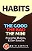 HABITS: The Good The Bad Th...