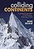 Colliding Continents: A geological exploration of the Himalaya, Karakoram, and Tibet